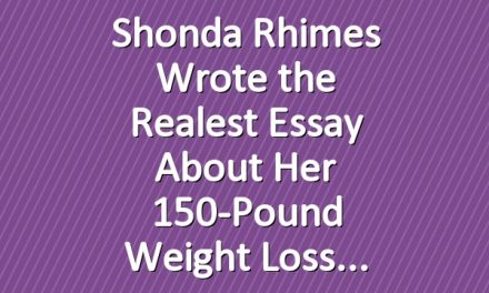 Shonda Rhimes Wrote the Realest Essay About Her 150-Pound Weight Loss